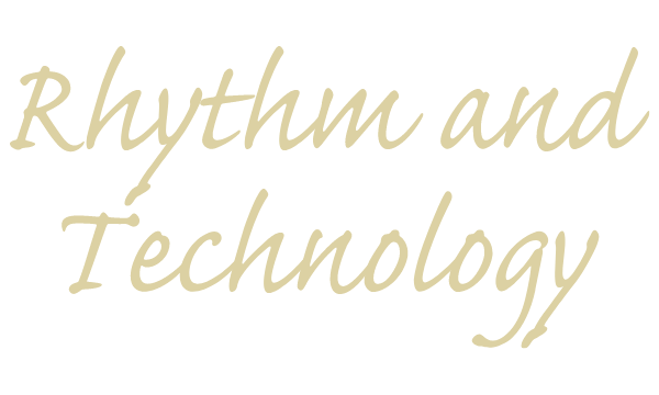 Rhythm and Technology