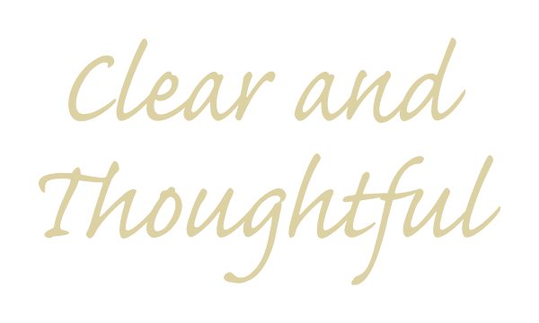 Clear and Thoughtful